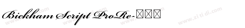 Bickham Script ProRe字体转换 Bickham Script ProRe字体转换